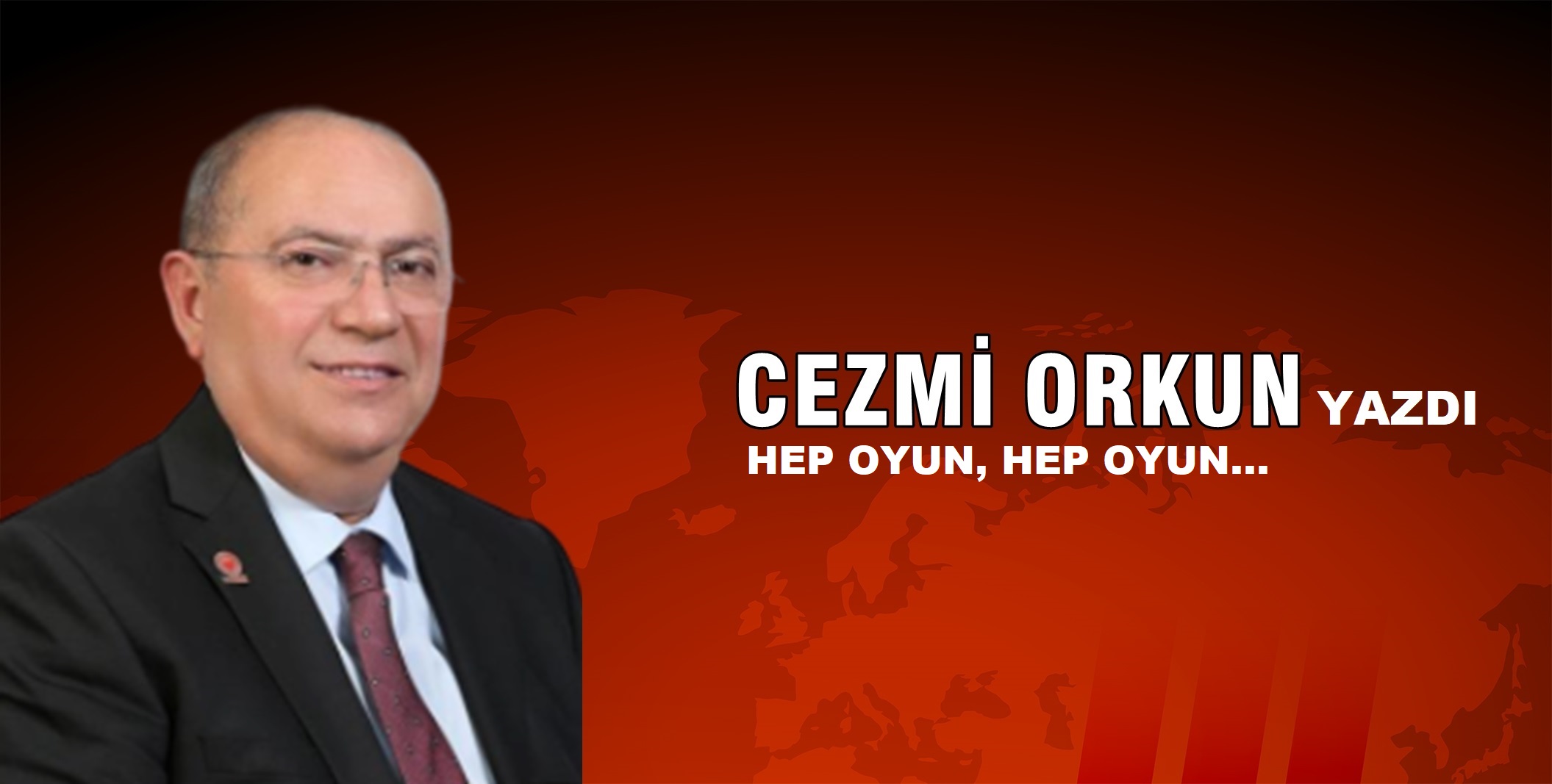 HEP OYUN, HEP OYUN…!