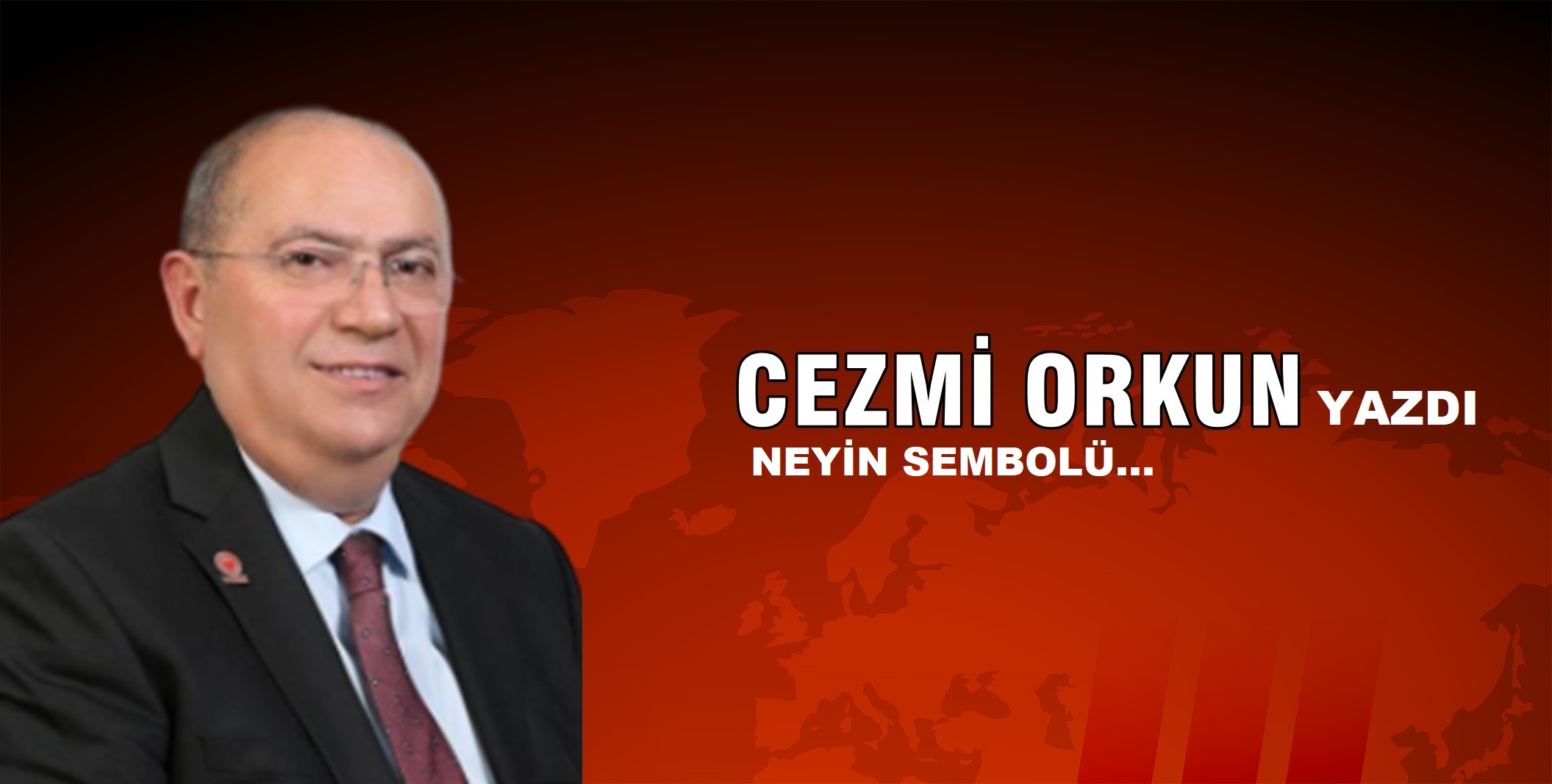 NEYİN SEMBOLÜ…